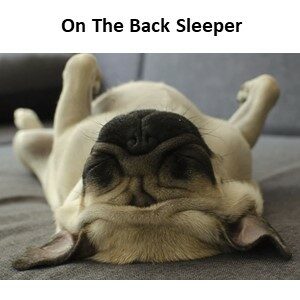 Sleeping Styles - On The Back Sleeper
